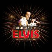 The Musical Story of Elvis