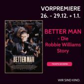 Vorpremiere: Better Man - Die Robbie Williams Story